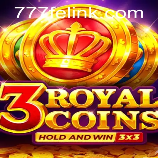 The Thrilling World of 3royalcoins: An Intuitive Guide to 777fe Gameplay