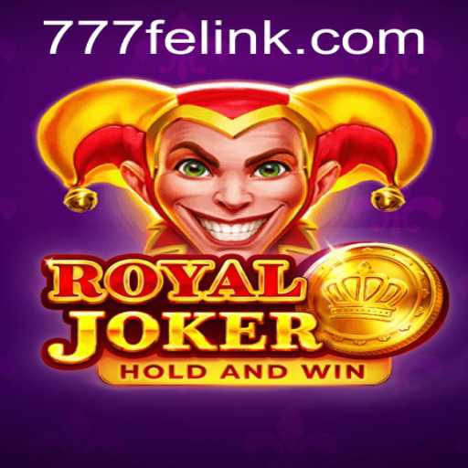 Exploring RoyalJoker: The Exciting World of 777fe