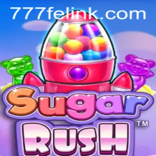 SugarRush: The Thrilling Game of 777fe